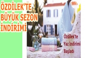 Özdilek’te Büyük Sezon İndirimi Başladı