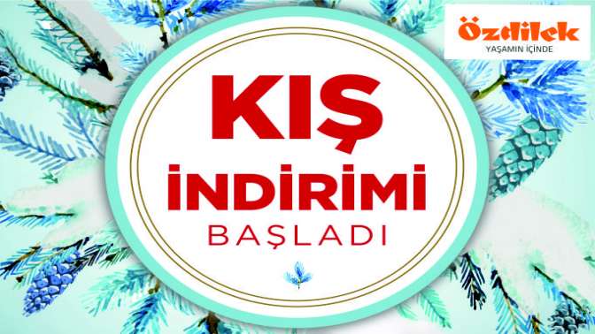 Özdilek’ten Büyük Kış İndirimi başladı