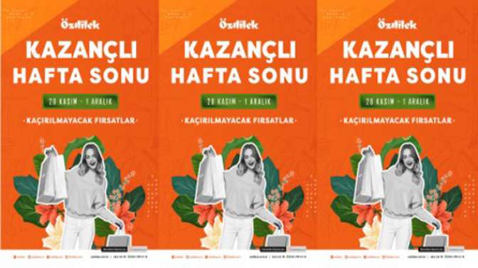 Özdilek’ten“Kazançlı Hafta Sonu”