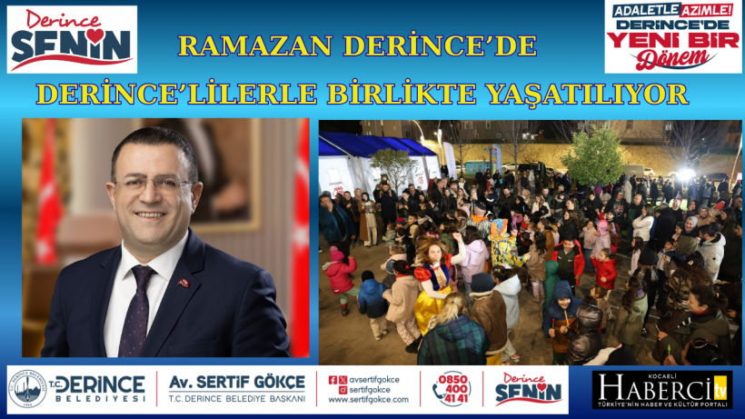 Ramazan Derince’de Derince’lilerle Birlikte Yaşanıyor