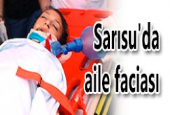 SARISU'DA AİLE FACİASI