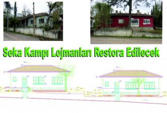 Seka Kamp Lojmanları Restorasyon Projesi Onaylandı