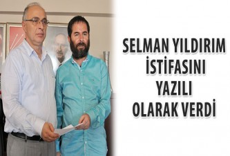 Selman Yıldırım, istifasını yazılı olarak verdi