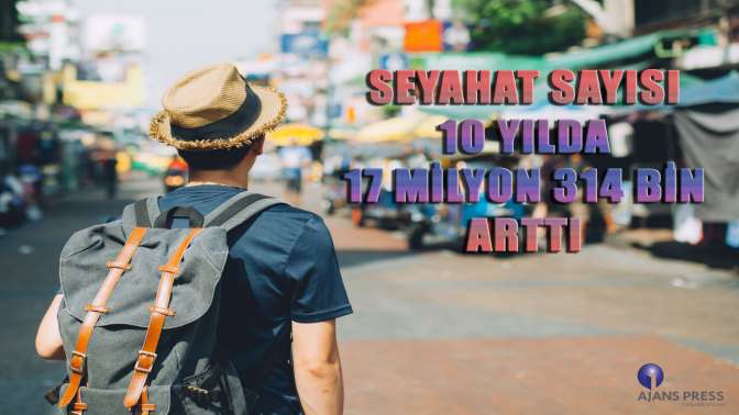 Seyahat sayısı 10 yılda 17 milyon 314 bin arttı