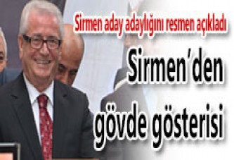 SİRMEN ADAY ADAYLIĞINI RESMEN AÇIKLADI