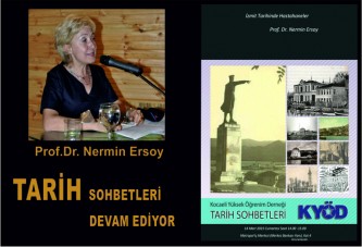 Tarih Sohbetlerinde Haftanın Konuğu, Prof. Dr. Nermin Ersoy