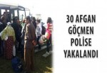 30 Afgan göçmen polise yakalandı