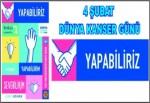 4 Şubat Dünya Kanser Günü