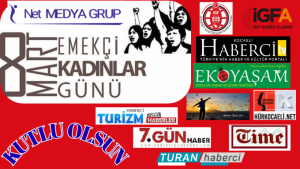 8 Mart Dünya Emekçi Kadınlar Günü Kutlu Olsun