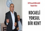 Akar: Kocaeli yoksul bir kent