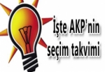 AKP'NİN SEÇİM TAKVİMİ BELLİ OLDU