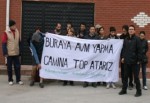 ‘AVM yaparlarsa, camına top atarız’