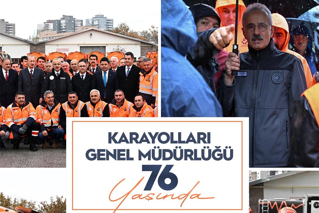 Bakan Uraloğlu’ndan Karayolları’nın 76. yılına anlamlı mesaj