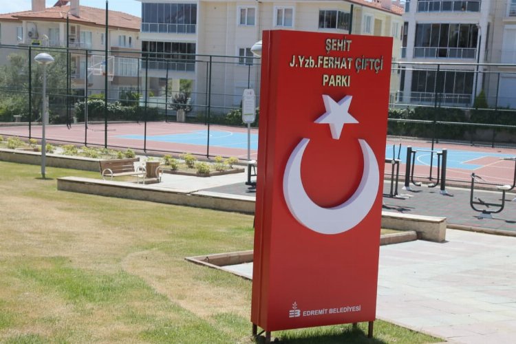 Balıkesir Edremit'te şehitlerin isimleri gururla yaşatılıyor 