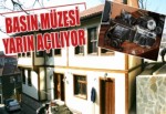 Basın Müzesi yarın açılıyor