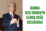 Bomba, Sefa Sirmen'in elinde değil kucağında..!