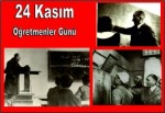 Bu Gün 24 Kasım Öğretmenler Günü