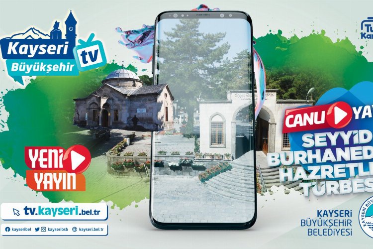 Büyükşehir Kayseri'yi dünyaya izlettiriyor