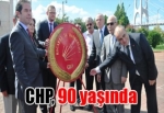 CHP, 90 yaşında