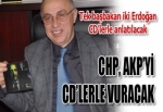 CHP, AKP’Yİ CD’LERLE VURACAK