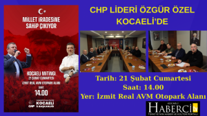 CHP’den Kocaeli’de Dev "Millet İradesine Sahip Çıkıyor!" Mitingi