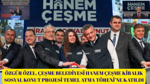 CHP Lideri Özgür Özel İzmir’de