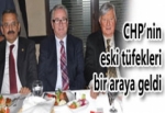 CHP’NİN ESKİ TÜFEKLERİ BİR ARAYA GELDİ