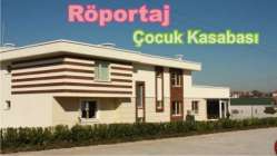 Çocuk Kasabası fark yaratıyor