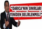 “DARICA’NIN SINIRLARININ YENİDEN BELİRLENMSİNİ İSTEDİ