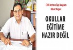 Değer: Okullar eğitime hazır değil