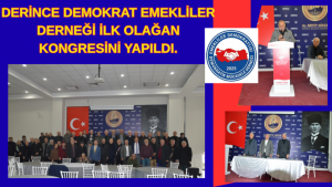 Derince Demokrat Emekliler Derneği İlk Olağan Kongresini Yapıldı.
