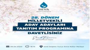 DEVA’nın Aday Adayları Tanıtımı Yapılıyor