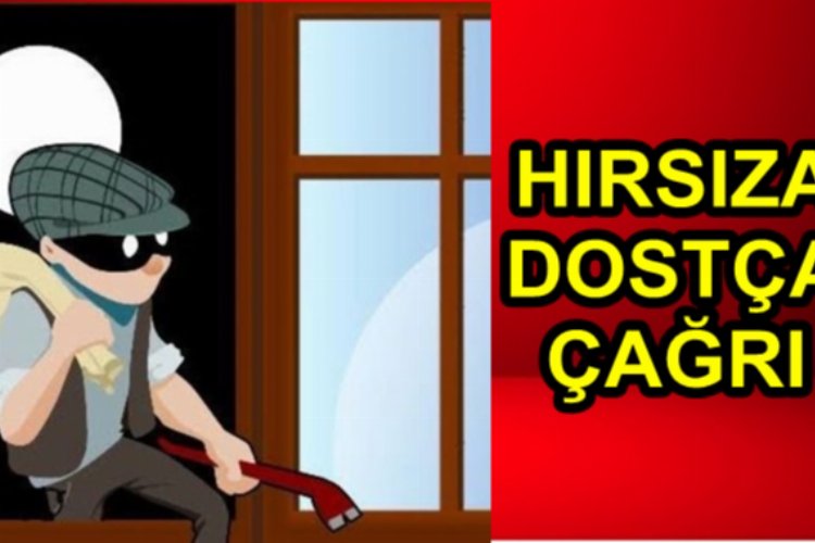 Didim'de hırsıza dostça çağrı 