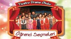 Drama Okulu seçme yapacak