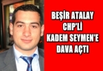 ESKİ İÇİŞLERİ BAKANI, KADEM SEYMEN'E DAVA AÇTI