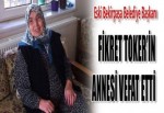 FİKRET TOKER'İN ANNESİ VEFAT ETTİ