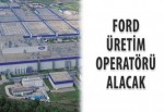 Ford üretim operatörü alacak