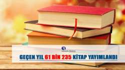 Geçen yıl 61 bin 235 kitap yayımlandı