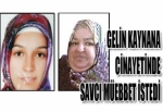 Gelin_kaynana cinayetinde savcı müebbet istedi