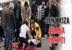 Genç kıza araba çarptı