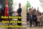 Girişimci Şeniz Fahralı Bilgin’e Güney Afrika’da “Başarı sertifikası” verildi