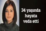 Gülbin hayata tutunamadı