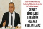 Harmancı: Devlet simgeleri garnitür olarak kullanılmaz