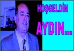 HOŞGELDİN AYDIN…