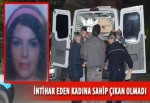İntihar eden kadına sahip çıkan olmadı