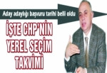 İŞTE CHP’NİN YEREL SEÇİM TAKVİMİ