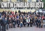 İZMİT’İN ÇINARLARI BULUŞTU
