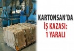 Kartonsan’da iş kazası: 1 yaralı