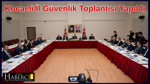 Kocaeli İl Güvenlik Toplantısı Yapıldı