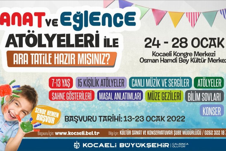 Kocaeli'nde ara tatil sanat ve eğlence atölyelerinde geçecek 